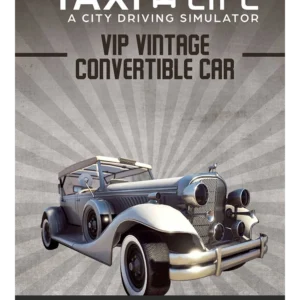 Taxi Life: A City Driving Simulator - VIP Vintage Convertible Car | Steam